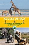 AFRICA ACCESS. SAFARIS FOR PEOPLE WITH LIMITED MOBILITY *GUIAS BRADT ING.2009*