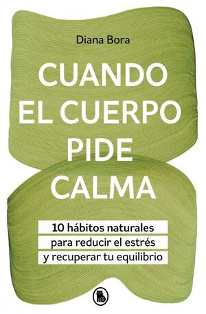 CUANDO EL CUERPO PIDE CALMA