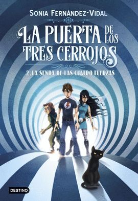 PUERTA DE LOS TRES CERROJOS, LA 2 - SENDA DE LAS CUATRO FUERZAS, LA
