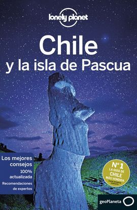 CHILE Y LA ISLA DE PASCUA 7 *LONELY PLANET 2019*
