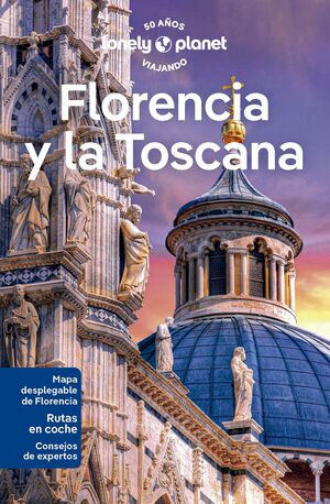 FLORENCIA Y LA TOSCANA 7 *LONELY PLANET 2023*