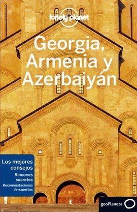 GEORGIA, ARMENIA Y AZERBAIYA¡N 1*LONELY PLANET 2020*