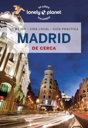 MADRID DE CERCA 6 *LONELY PLANET 2023*