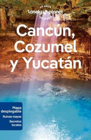 CANCÚN, COZUMEL Y YUCATÁN 1 *LONELY PLANET 2024*