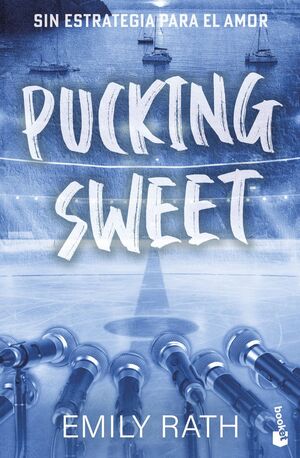 PUCKING SWEET. SIN ESTRATEGIA PARA EL AMOR (SERIE PUCKING, 3)