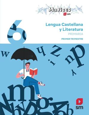 LENGUA CASTELLANA Y LITERATURA. 6 PRIMARIA. TRIMESTRES. MATICES