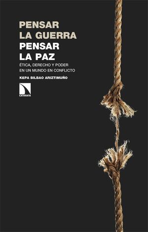 PENSAR LA GUERRA, PENSAR LA PAZ