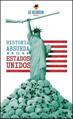 HISTORIA ABSURDA DE ESTADOS UNIDOS