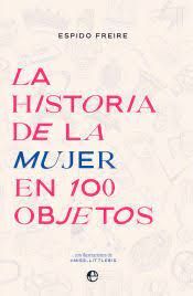 LA HISTORIA DE LA MUJER EN 100 OBJETOS