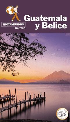 GUATEMALA Y BELICE *TROTAMUNDOS 2021*