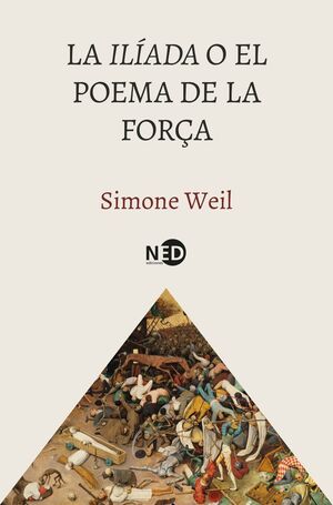 LA ILÍADA O EL POEMA DE LA FORÇA