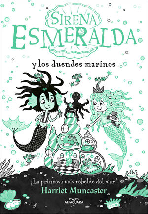 SIRENA ESMERALDA Y LOS DUENDES MARINOS (LA SIRENA ESMERALDA 2)