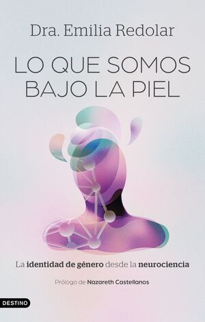 LO QUE SOMOS BAJO LA PIEL