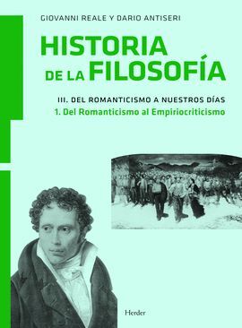 HISTORIA DE LA FILOSOFÍA III. DEL ROMANTICISMO A NUESTROS DÍAS 1. DEL ROMANTICIS
