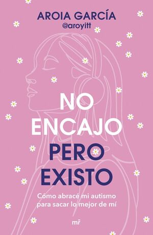NO ENCAJO, PERO EXISTO