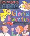 MEJORES CUENTOS DE GLORIA FUERTES,LOS