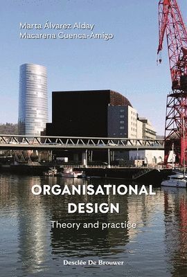 ORGANISATIONAL DESIGN. THEORY AND PRACTICE