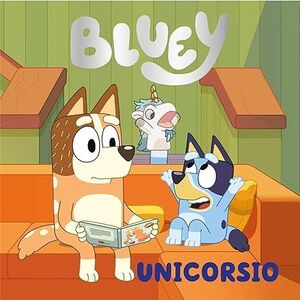 BLUEY - UNICORSIO