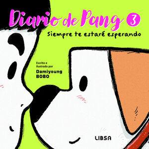 DIARIO DE PANG 3. SIEMPRE TE ESTARÉ ESPERANDO