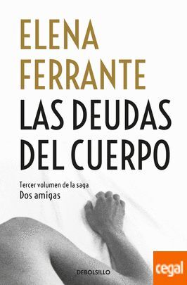 DOS AMIGAS 3 DEUDAS DEL CUERPO, LAS