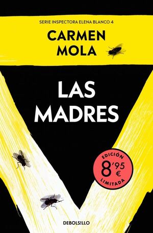 LAS MADRES  (EDICIÓN LIMITADA · VERANO) (INSPECTORA ELENA BLANCO 4)