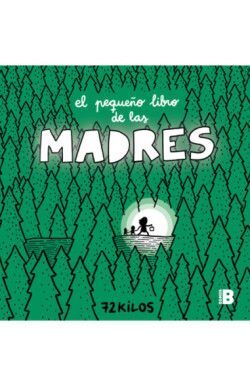 EL PEQUEÑO LIBRO DE LAS MADRES