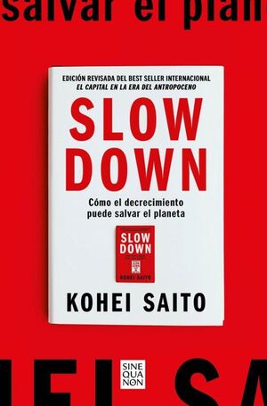 SLOW DOWN