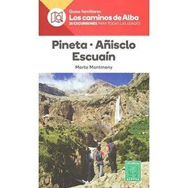 PIÑETA-AÑISCLO-ESCUAIN *LOS CAMINOS ALBA ALPINA*
