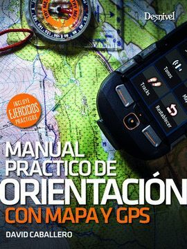 MANUAL PRACTICA DE ORIENTACION CON MAPA Y GPS