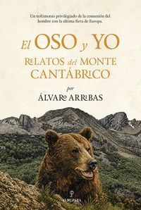 EL OSO Y  YO