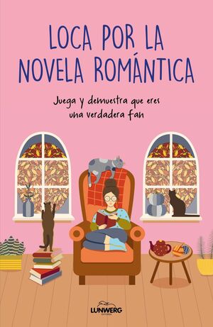 LOCA POR LA NOVELA ROMÁNTICA