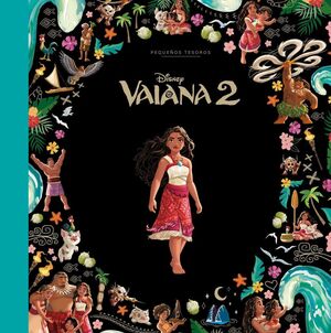 VAIANA 2. PEQUEÑOS TESOROS DISNEY