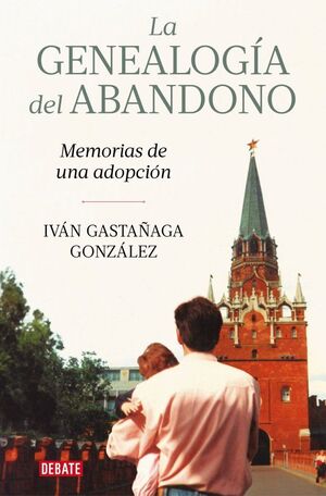 LA GENEALOGÍA DEL ABANDONO