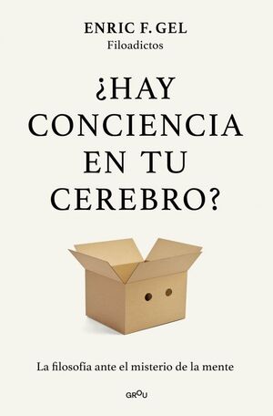 ¿HAY CONCIENCIA EN TU CEREBRO?